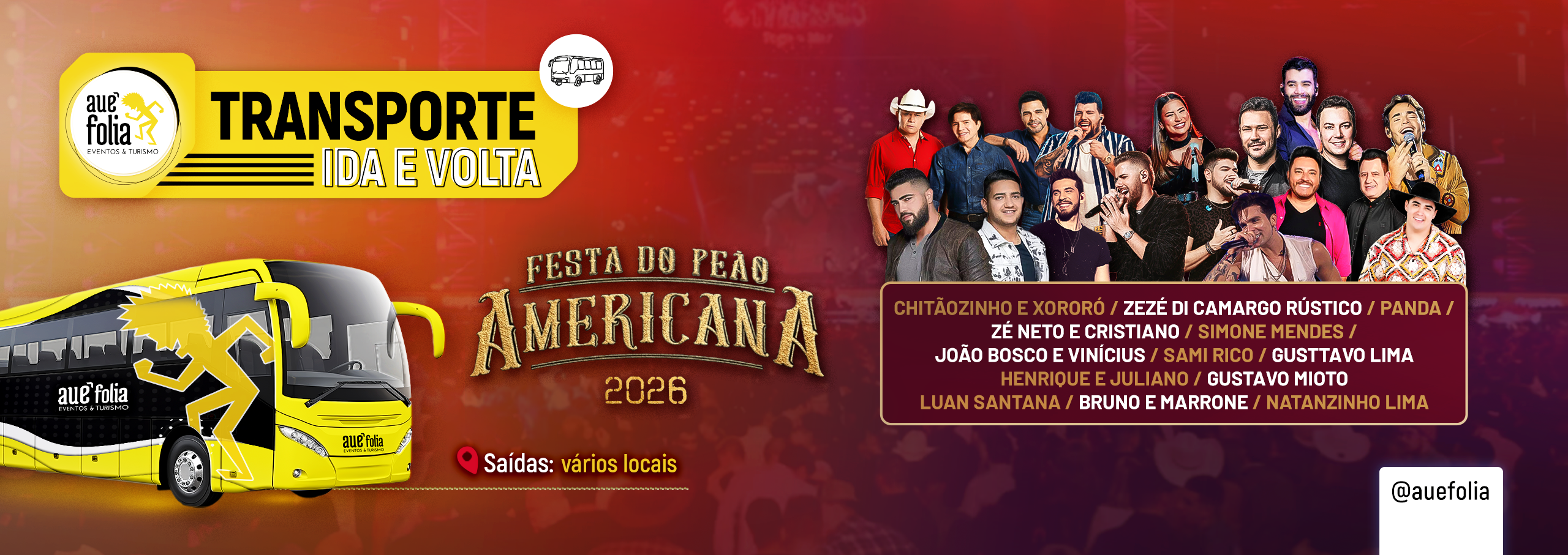Banner completo Festa do Peão de Americana 2026. Shows de Gusttavo Lima, Henrique e Juliano, Luan Santana, Zé Neto e Cristiano, Chitãozinho e Xororó e mais. Excursão com Open Bar.