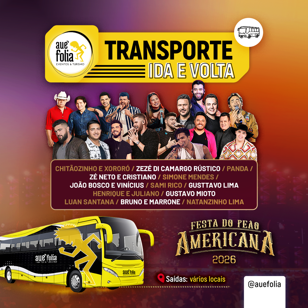 Banner completo Festa do Peão de Americana 2026. Shows de Gusttavo Lima, Henrique e Juliano, Luan Santana, Zé Neto e Cristiano, Chitãozinho e Xororó e mais. Excursão com Open Bar.