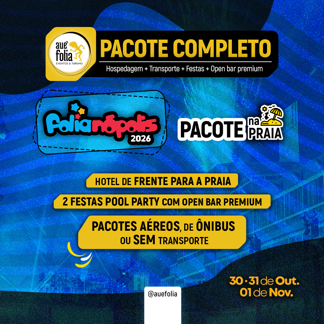 Flyer promocional do Folianópolis 2026 pela Auê Folia. O Pacote na Praia inclui hospedagem de frente para a praia, 2 festas pool party com open bar premium e opções de transporte aéreo, ônibus ou sem transporte.